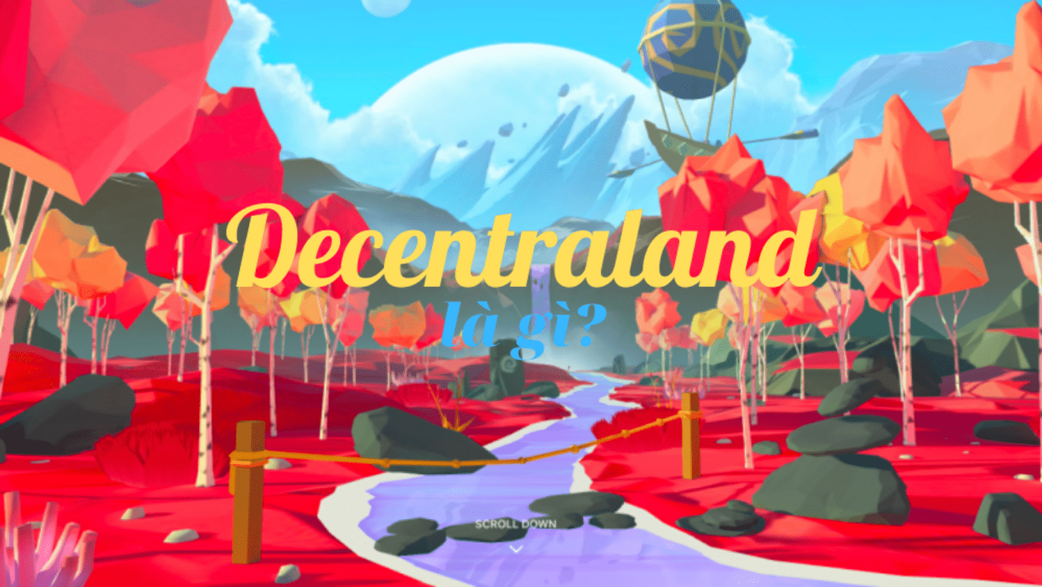 Decentraland (MANA) là gì? Tổng quan về dự án MANA - xgems.net